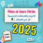 Quels jours fériés attendent les Algériens en 2025 ? Un calendrier riche en célébrations et traditions